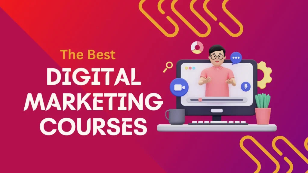 Top 10+ Digital Marketing Courses Online Best Digital Marketing Courses to Learn Digital Marketing