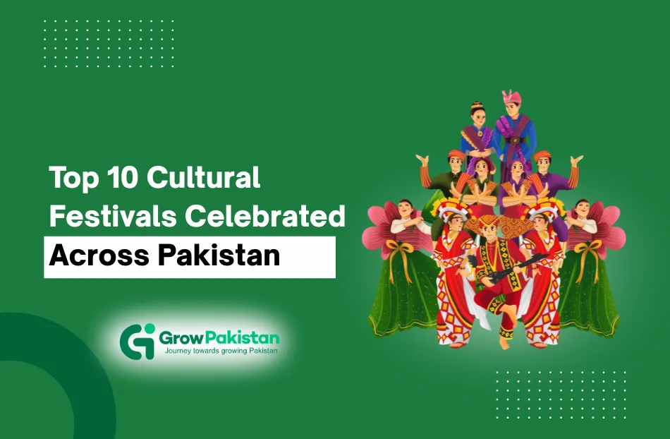 Top 10 Cultural Festivals Celebrated Across Pakistan Cultural Festivals Celebrated Across Pakistan